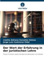 Der Wert der Erfahrung in der juristischen Lehre af Lizette Adriana González Gómez