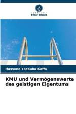 KMU und Vermögenswerte des geistigen Eigentums af Hassane Yacouba Kaffa