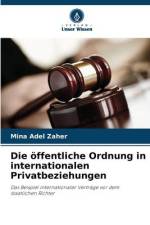 Die öffentliche Ordnung in internationalen Privatbeziehungen af Mina Adel Zaher