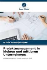 Projektmanagement in kleinen und mittleren Unternehmen: af Arielle Guemdjo Djoko