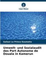 Umwelt- und Sozialaudit des Port Autonome de Douala in Kamerun af Galiazi Le Prince Koumetio