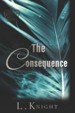 The Consequence: Special Edition Paperback af L. Knight