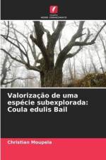 Valorização de uma espécie subexplorada: Coula edulis Bail af Christian Moupela
