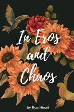 In eros and chaos af Rani Hirani