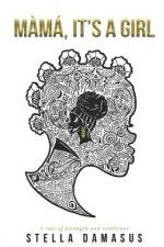 Màmá, It's a Girl af Stella Damasus