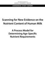 Scanning for New Evidence on the Nutrient Content of Human Milk: A Process Model for Determining Age-Specific Nutrient Requirements af National Academies Of Sciences Engineeri