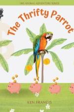 The Thrifty Parrot af Ken Francis