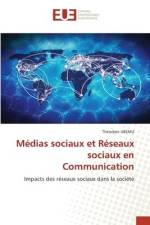 Médias sociaux et Réseaux sociaux en Communication af Théodore Ubemu