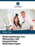 Wahrnehmung von Menschen mit körperlichen Behinderungen af Élodie Focé