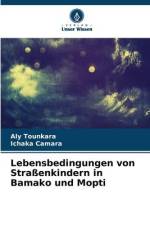 Lebensbedingungen von Straßenkindern in Bamako und Mopti af Aly Tounkara