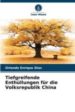 Tiefgreifende Enthüllungen für die Volksrepublik China af Orlando Enrique Diaz