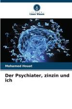 Der Psychiater, zinzin und ich af Mohamed Houat