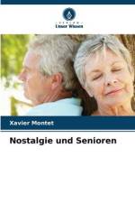 Nostalgie und Senioren af Xavier Montet
