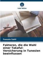 Faktoren, die die Wahl einer Takaful-Versicherung in Tunesien beeinflussen af Faouzia Sahli
