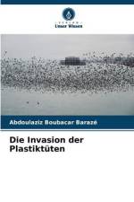 Die Invasion der Plastiktüten af Abdoulaziz Boubacar Barazé