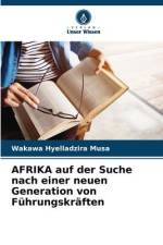 AFRIKA auf der Suche nach einer neuen Generation von Führungskräften af Wakawa Hyelladzira Musa
