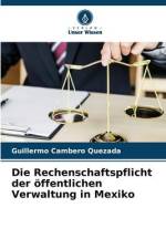 Die Rechenschaftspflicht der öffentlichen Verwaltung in Mexiko af Guillermo Cambero Quezada