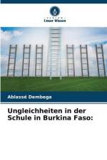 Ungleichheiten in der Schule in Burkina Faso: af Ablasse Dembega