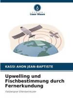 Upwelling und Fischbestimmung durch Fernerkundung af Kassi Ahon Jean-Baptiste