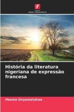 História da literatura nigeriana de expressão francesa af Ifeoma Onyemelukwe
