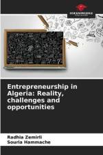 Entrepreneurship in Algeria: Reality, challenges and opportunities af Radhia Zemirli