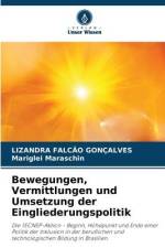 Bewegungen, Vermittlungen und Umsetzung der Eingliederungspolitik af Lizandra Falcão Gonçalves