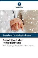 Resolutheit der Pflegeleistung af Guadalupe Fernández Rodríguez