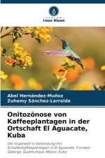Onitozönose von Kaffeeplantagen in der Ortschaft El Aguacate, Kuba af Abel Hernández-Muñoz