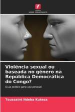 Violência sexual ou baseada no género na República Democrática do Congo? af Toussaint Ndeba Kutesa