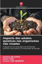 Impacto dos adubos químicos nos organismos não visados af Samira Halaimia
