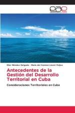 Antecedentes de la Gestión del Desarrollo Territorial en Cuba af Elier Méndez Delgado