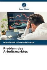 Problem des Arbeitsmarktes af Dieudonné Itshenu Getumbe