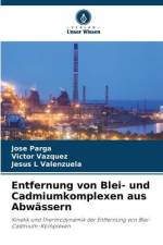 Entfernung von Blei- und Cadmiumkomplexen aus Abwässern af Jose Parga