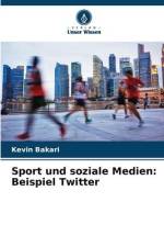 Sport und soziale Medien: Beispiel Twitter af Kevin Bakari