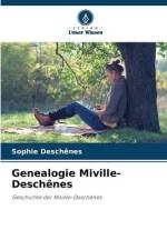 Genealogie Miville-Deschênes af Sophie Deschênes