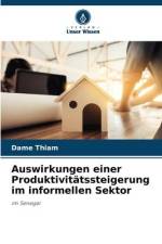 Auswirkungen einer Produktivitätssteigerung im informellen Sektor af Dame Thiam