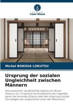 Ursprung der sozialen Ungleichheit zwischen Männern af Michel Bokosa Lokutsu