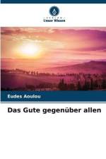 Das Gute gegenüber allen af Eudes Aoulou