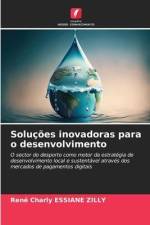 Soluções inovadoras para o desenvolvimento af René Charly Essiane Zilly