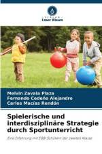 Spielerische und interdisziplinäre Strategie durch Sportunterricht af Melvin Zavala Plaza