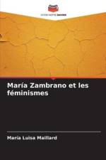 María Zambrano et les féminismes af María Luisa Maillard