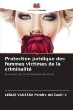Protection juridique des femmes victimes de la criminalité af Leslie Vanessa Pereiro del Castillo