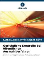 Gerichtliche Kontrolle bei öffentlichen Auswahlverfahren af Patrícia Dos Santos Caldas Silva