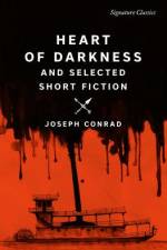 Heart of Darkness and Selected Short Fiction af Joseph Conrad