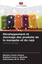Développement et stockage des produits de la mangaba et du cajá af Newton Carlos Santos