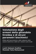 Valutazione degli ormoni della ghiandola tiroidea e di alcuni parametri biochimici af Layth Hakeem Kadhim