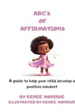ABC's of Affirmations af Kenee' Monique