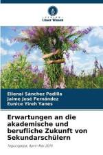 Erwartungen an die akademische und berufliche Zukunft von Sekundarschülern af Elienai Sánchez Padilla