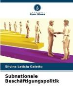 Subnationale Beschäftigungspolitik af Silvina Leticia Galetto