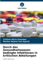 Durch das Gesundheitswesen bedingte Infektionen in kritischen Abteilungen af Cristina Alicia González